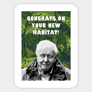 Congrats On Your New Habitat! Sticker